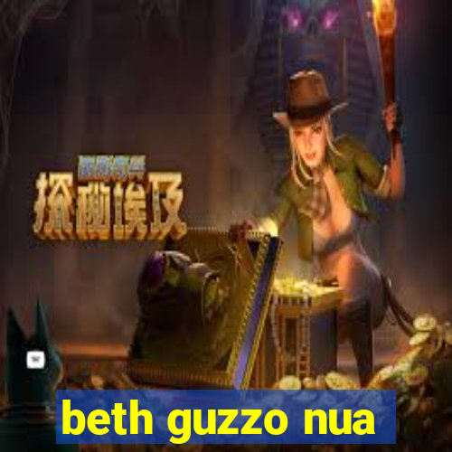 beth guzzo nua